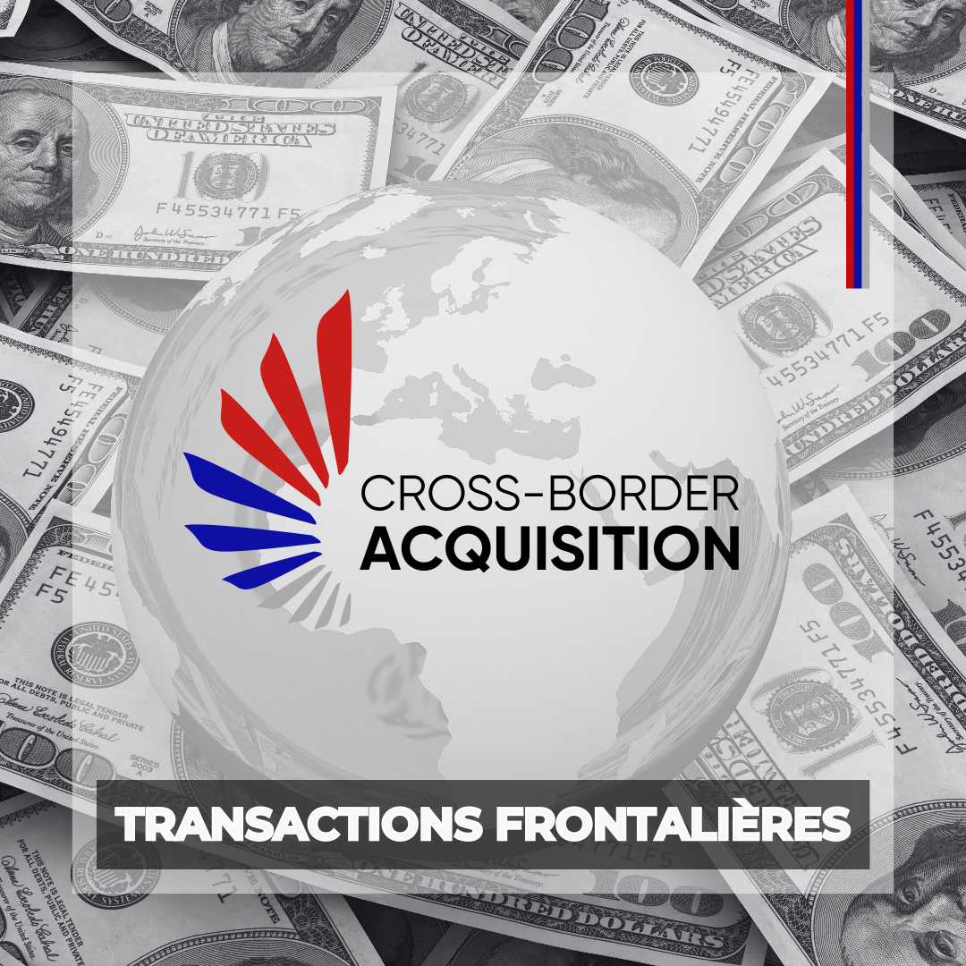 Cross-Border-Acqusition - Transactions transfrontalière